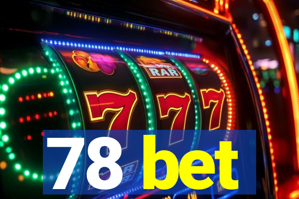 78 bet